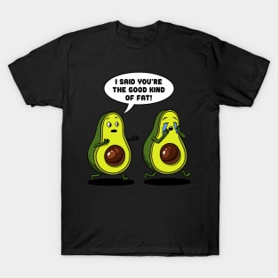 Avocado Good Kind Of Fat T-Shirt